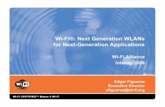 Wi-Fi�: Next Generation WLANs for Next-Generation Applications