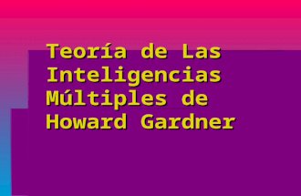 Teoría de las Inteligencias Múltiples. Howard Gardner
