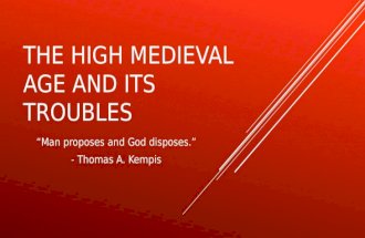 The high medieval age and its troubles