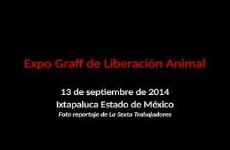 Expo graff de liberación animal