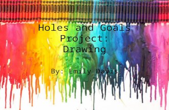 Holes and Goals
