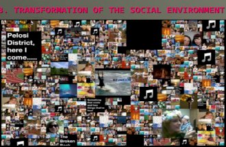 3.trasnformation of the social environment
