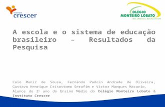 A escola e o sistema de educação brasileiro – Resultados da Pesquisa