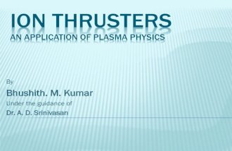 ION THRUSTERS (an application of plasma physics) ppt