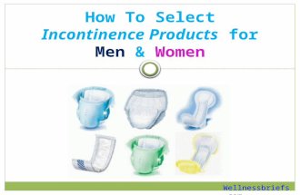 How to Select Incontinence Products for Men & Women?