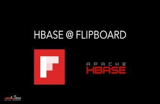 HBaseCon 2015- HBase @ Flipboard
