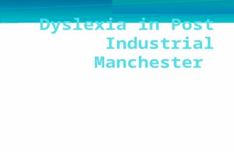 Roger's dyslexia in post industrial manchester