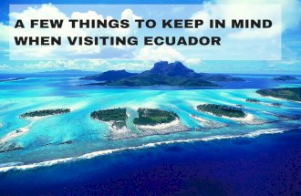 A Few Things to Keep in Mind when Visiting Ecuador