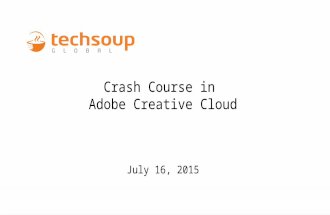 Webinar - Crash Course in Adobe Creative Cloud - 2015-07-16