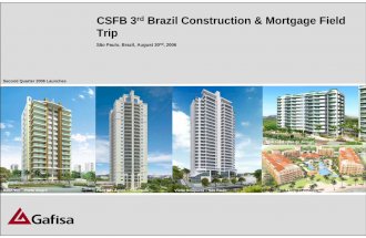 CSFB 3rd Brazil Construction & Mortgage Field Trip