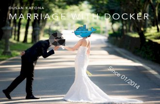 Marriage with docker