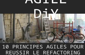 Agile DIY : 10 principes pour réussir
