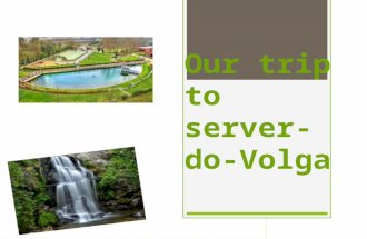 Ewan's our trip to server do-volga