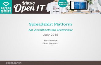 Spreadshirt Platform - An Architectural Overview