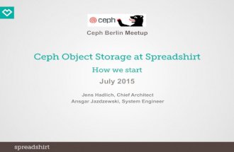 Ceph Object Storage at Spreadshirt (July 2015, Ceph Berlin Meetup)