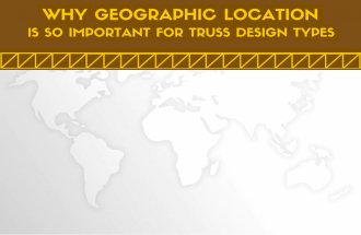 Why Geographic Location is So Important for Truss Design Types