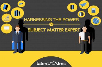 Harnessing the Power of a Subject Matter Expert (SME)