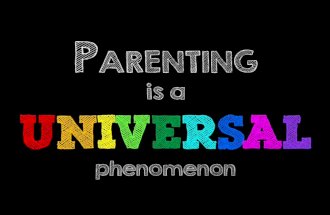 UNIVERSAL PARENTING