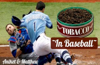 Controversial Use of Tobacco in Baseball