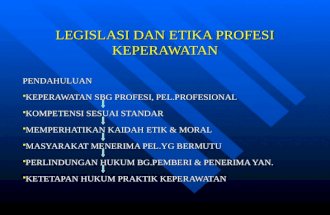Legislasi Dan Etika Profesi Keperawatan