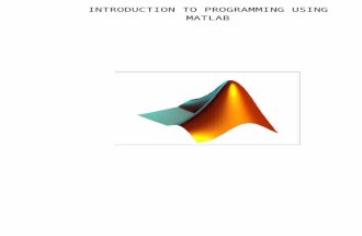 Introduction to Programming Using Matlab