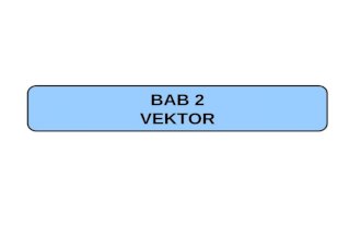 Bab 2 Vektor