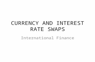 Currency and Interest Rate Swaps