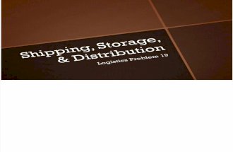 Logistics Problem 19 - Shipping, Storage, & Distribution