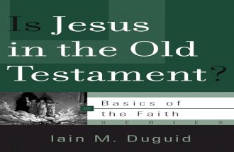 Is Jesus in the OT (Iain Duguid)
