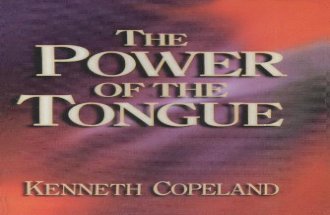 The Power of the Tongue by Kenneth Copeland