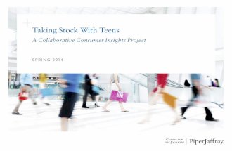 Taking Stock With Teens - A Collaborative Consumer Insights Project (Piper Jaffray, Spring 2014)