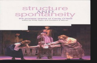 Taylor, Philip AndChristine D. Warner - Structure and Spontaneity the Process Drama of Cecily O'Neill