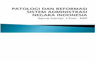 Patologi Dan Reformasi Sistem Administrasi Negara Indonesia1