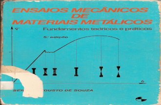 ensaios mecânicos de materiais metálicos - fundamentos teóricos e práticos (5ª ed) - sérgio augusto de souza -