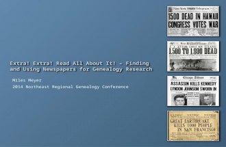 Extra! Extra! Read All About It! – Finding and Using Newspapers for Genealogy Research - 2014 Conference