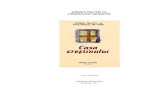 Casa Crestinului - Ghidul Practic Al Crestinului Ortodox