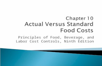 Chapter 10 Monitoring Foodservice Operations III Actual Versus Standard Food Costs