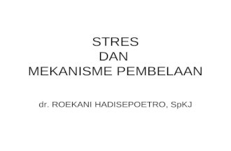 c. Stres Dan Mekanisme Pembelaan
