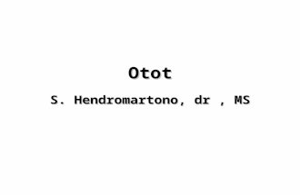 Otot by Dr. Hendro