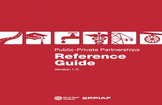 PPP Reference Guide: A guide for the structuring and implementation of Public Private Partnerships