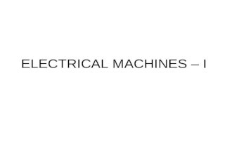 ELECTRICAL MACHINES – I