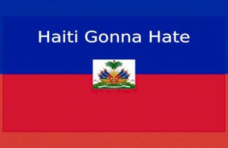 Haiti Gonna Hate