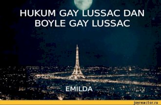 Hukum gay lussac dan boyle gay lussac   emilda - SMA TRI SUKSES NATAR LAMPUNG SELATAN