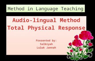 audiolingual method and total phisycal response
