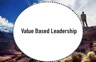 Value Based Leadership