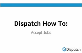 How to:  Accept Jobs in Dispatch