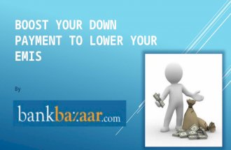 Boost Your Down Payment to Lower Your EMIs