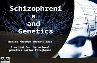 Schizophrenia and Genetic