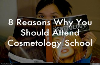 8 Reasons Why You Should Attend Cosmetology School