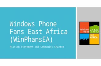 WinPhansEA (Windows Phone Fans E.Africa): Mission Statement